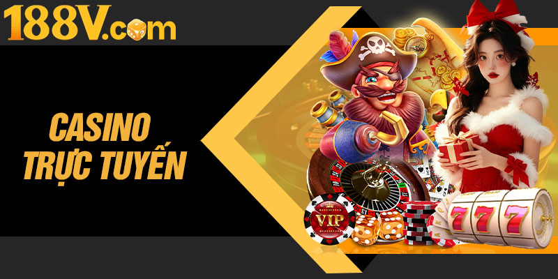 Casino Trực Tuyến