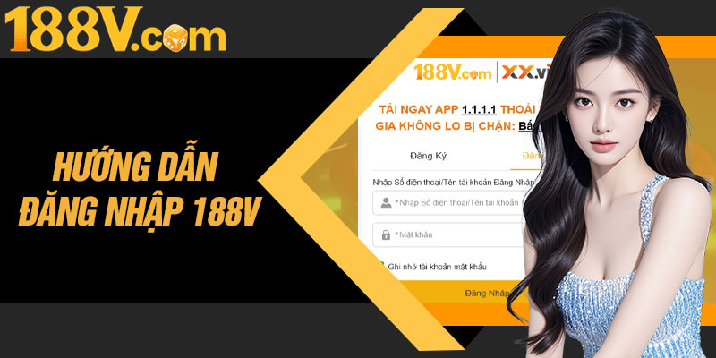 Hướng Dẫn Đăng Nhập 188V