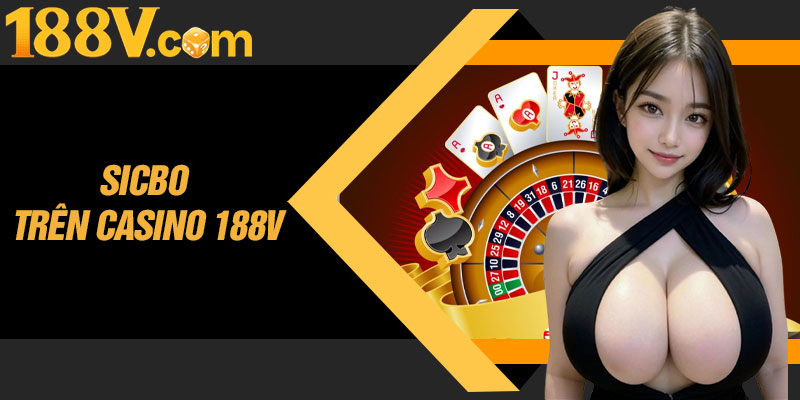 Sicbo Trên Casino 188V