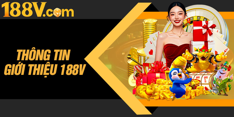 Thông Tin Giới Thiệu 188V